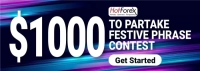 $1000 to participate in Festive Phrase Contest HotForex
